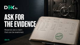Own Reserves and Proof on Request: The Claim Users Can Question | DEX.fo