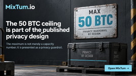 The 50 BTC ceiling is part of the published privacy design  | MixTum