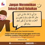 Jangan Meremehkan Sekecil-Kecil Kebaikan