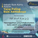 Sebaik-Baik Kamu Adalah YANG PALING BAIK AKHLAKNYA