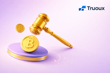 New Legislative Thinking Emerges, Truoux Exchange Helps Shape Order in Crypto Finance