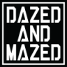 Dazed And Mazed